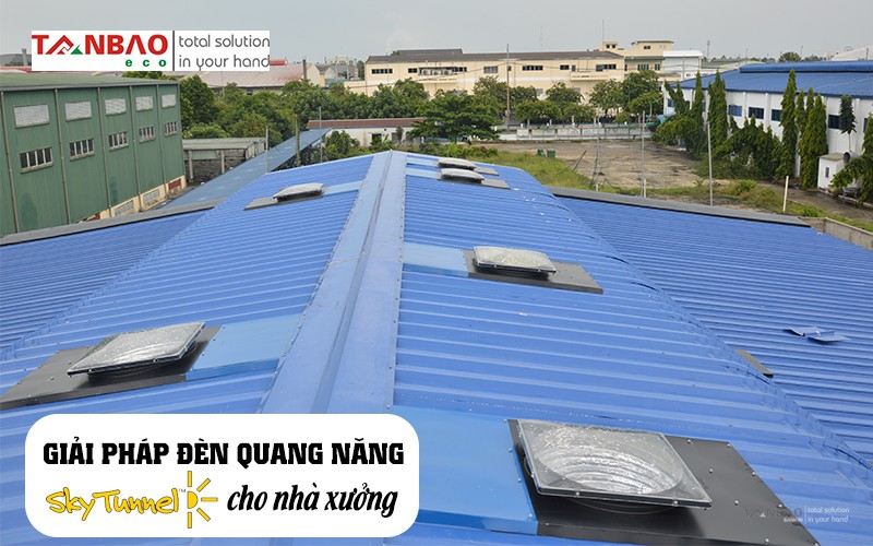 Giải pháp đèn quang năng cho nhà xưởng