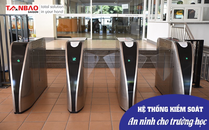 Hệ thống kiểm soát an ninh cho trường học