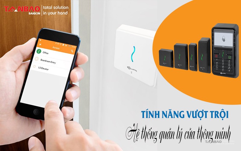 Tính năng vượt trội của hệ thống quản lý cửa thông minh